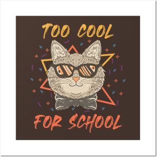 Too Cool for School Posters and Art